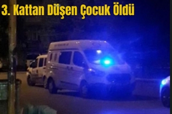 4 Yaşındaki Çocuk Hayatını Kaybetti