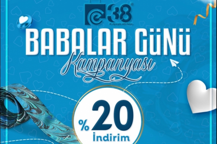 Babalar Gnne zel ndirim: E 38de Yzde 20 Kampanya Balad
