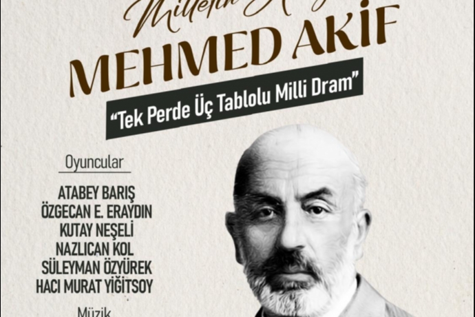 Vefat Y�l D�n�m�nde Milletin Sesi Talas�ta Yank�lan�yor: Mehmed Akif Ersoy Tiyatroyla An�lacak