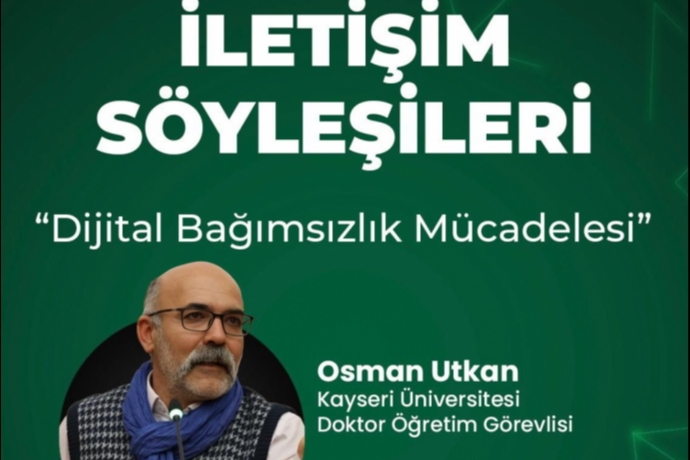 �leti�im S�yle�ileri Dijital Ba��ms�zl�k M�cadelesi �le Kayseri�de Bulu�uyor
