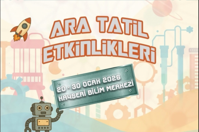 Bilimle Dolu Yar�y�l Tatili: Kayseri Bilim Merkezi ��rencilerle Bulu�uyor