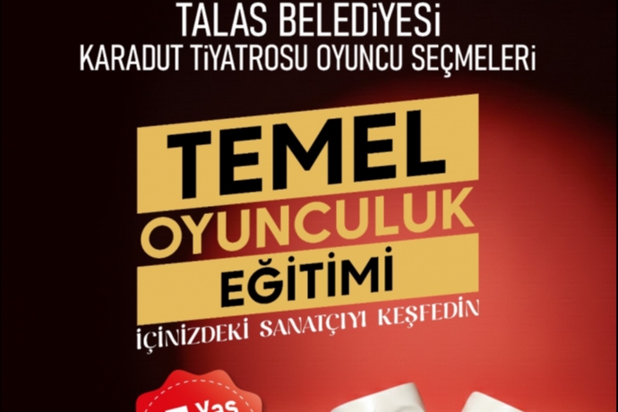 Talas�ta Perdeler Aralan�yor, Sahne Seni �a��r�yor, Oyuncu Aran�yor