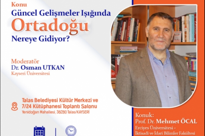 Prof. Dr. Mehmet �cal Kayseri Cihann�ma'n�n Program�nda Ortado�u�nun Gelece�ini Anlatacak